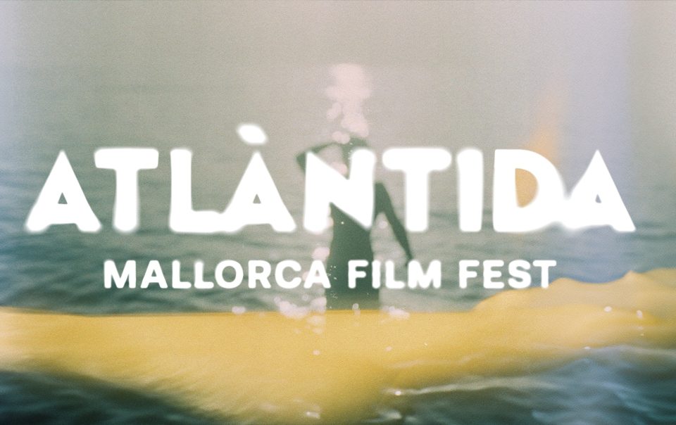 Atlantida Mallorca Film Fest